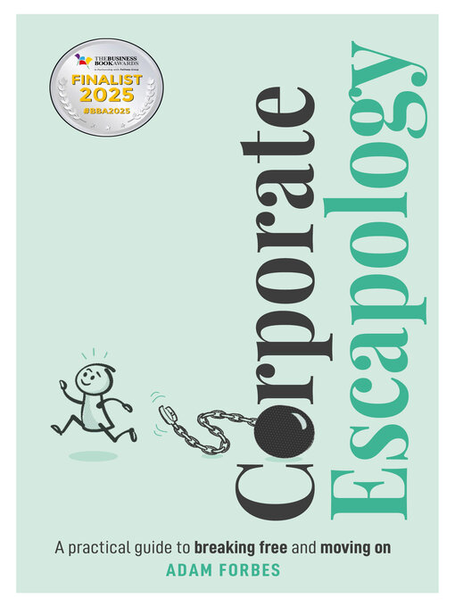 Title details for Corporate Escapology by Adam Forbes - Available